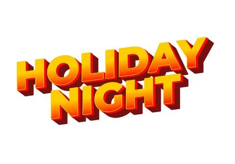 Holiday night. Text effect in 3D look with eye catching colors Stock Illustration