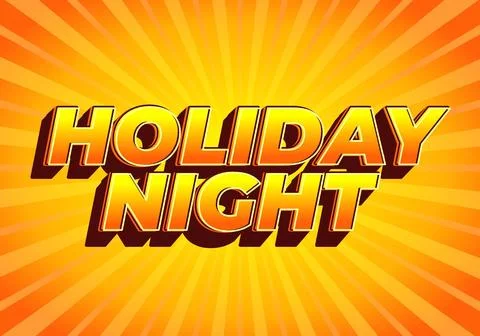 Holiday night. Text effect in 3D look with eye catching colors Stock Illustration