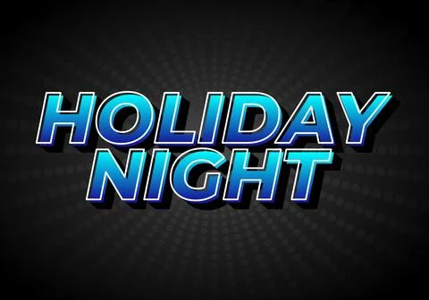 Holiday night. Text effect in 3D look with eye catching colors 스톡 일러스트