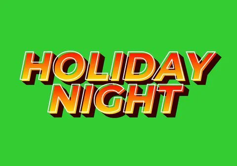Holiday night. Text effect in 3D look with eye catching colors Illustrazione stock