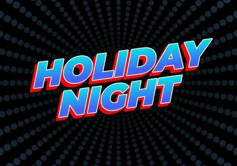 Holiday night. Text effect in 3D look with eye catching colors Stock Illustration