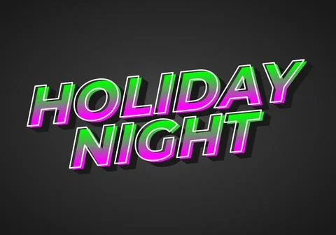 Holiday night. Text effect in 3D look with eye catching colors Stock Illustration