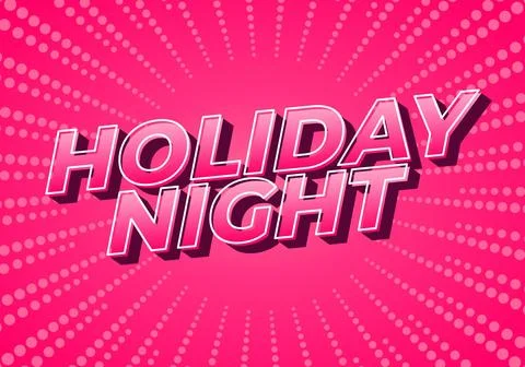 Holiday night. Text effect in 3D look with eye catching colors Stock Illustration