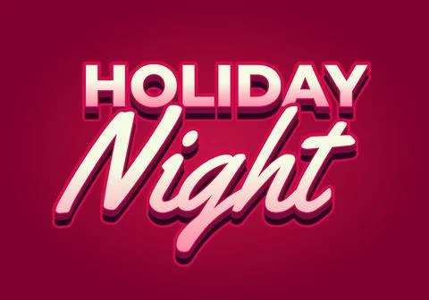 Holiday night. Text effect in 3D look with eye catching colors Stock Illustration