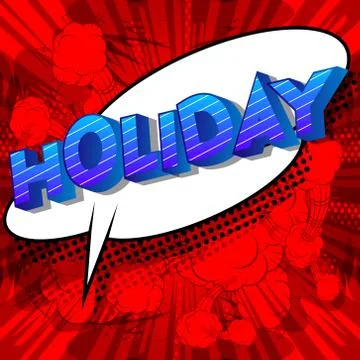 Holiday - Vector illustrated comic book style phrase on abstract background. Stock Illustration