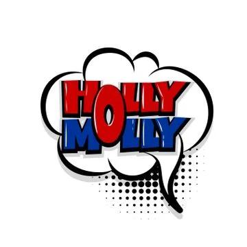 Holly molly comic text white background Stock Illustration