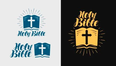 Holy Bible, Scripture logo or label. Religion, faith symbol. Lettering vector Stock Illustration