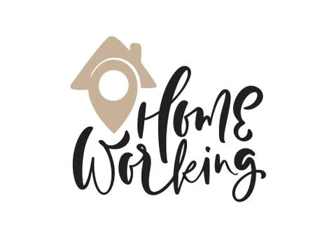 Home working vector calligraphy lettering geotag logo text. house icon geotag Stock Illustration