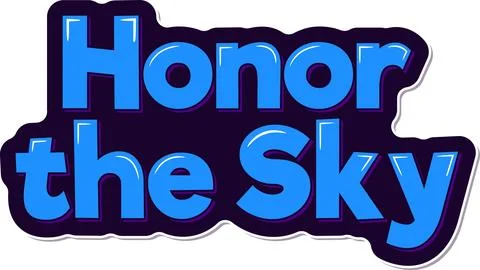 Honor the Sky Lettering Vector Design Stock Illustration
