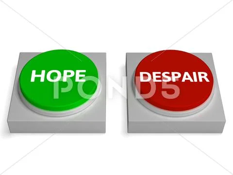 Hope despair buttons show hopelessness or hopeful Stock Illustration