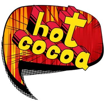 Hot Cocoa - Vector illustrated comic book style phrase. Stock Illustration