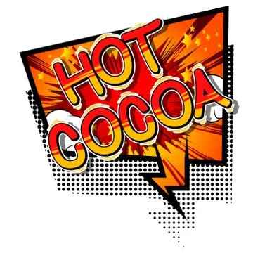 Hot Cocoa - Vector illustrated comic book style phrase. Illustrazione stock