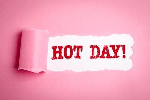 HOT DAY. Text under torn, pink paper. Summer heat concept Stock Photos
