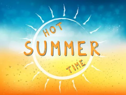 Hot summer time background with sun and text. Vector illustration of a glowin Stock Illustration