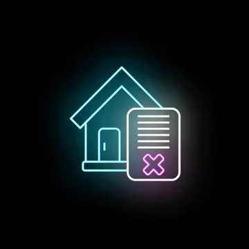 House symbol with rejected loan application neon icon Stock Illustration