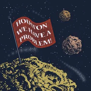 Houston, we have a problem. Stock Illustration