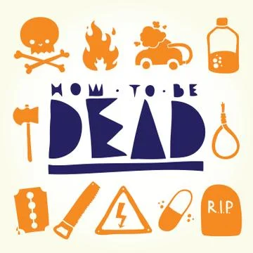 How to be dead objects Stock Illustration