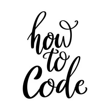 How to code, hand lettering phrase, poster design, calligraphy vector illus.. Stockillustratie