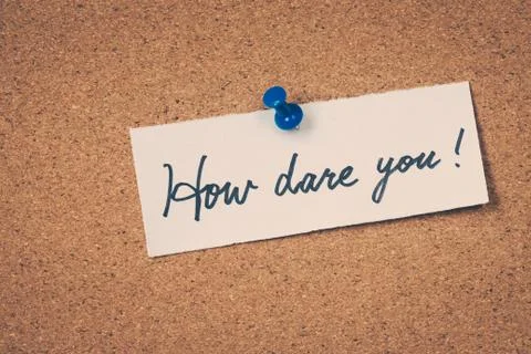 How dare you Stock Photos