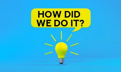 How did we do it Stock Illustration