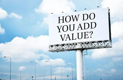 How do you add value? text message on signboard with blue sky 写真素材