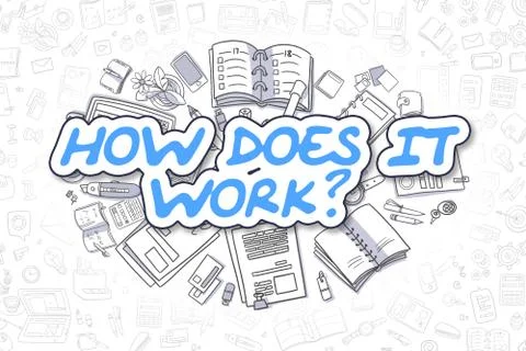 How Does IT Work - Doodle Blue Word. Business Concept Stock Illustration