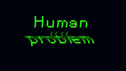 HUMAN PROBLEM message, green pixel font, black background, interferences, loop Stockbeeldmateriaal 119219839