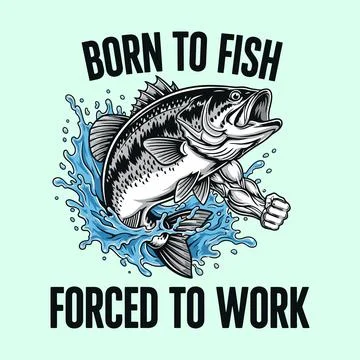 A humorous illustration of a fish with a bold statement about work fishing Stock Illustration