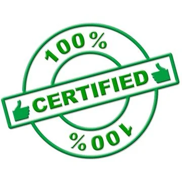Hundred percent certified meaning authenticate verify and endorse Stock Illustration