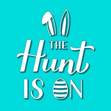 The hunt is on 3d lettering on mint green background. Funny Easter saying t.. Stock Illustration