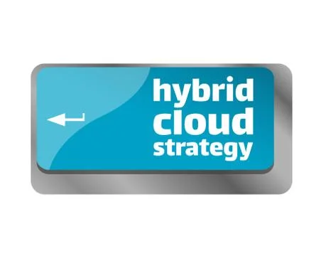 Hybrid cloud strategy . Close up of keyboard, enter computer key. Stockillustratie