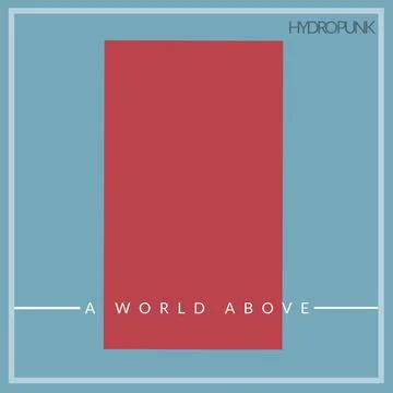 Hydropunk, a world above text and grey frame over red rectangle on blue Illustrazione stock