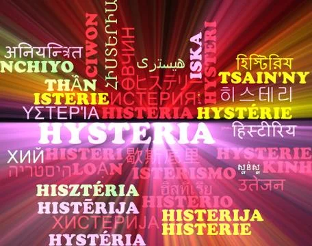 Hysteria multilanguage wordcloud background concept glowing Stock Illustration