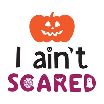 I aint Scared ,typography t shirt design, tee print, t-shirt design, letterin Illustrazione stock