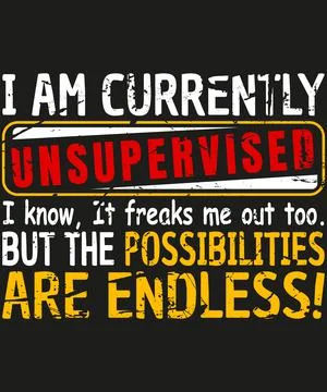I am currently unsupervised Typography T-shirt Design イラスト素材