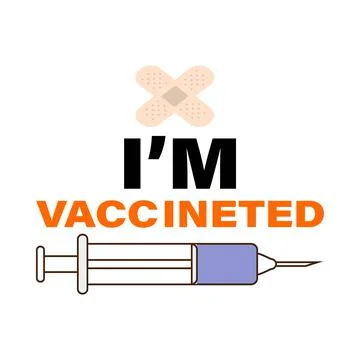 I am vaccinated with text effect vector illustration. Vaccination campaign el Stock Illustration