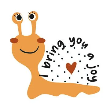 I bring you a joy. Cute cartoon snail. Stock Illustration