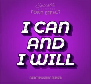 I can and I will text, editable font effect Stock Illustration