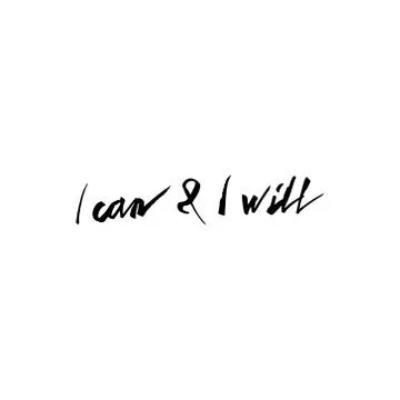 I can and I will - unique hand drawn motivational quote to keep inspired for  Stock Illustration