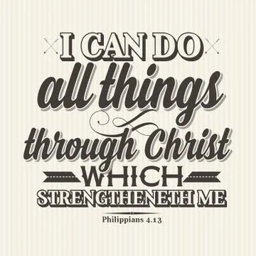 I can do all things through Christ which strengtheneth me Stock Illustration