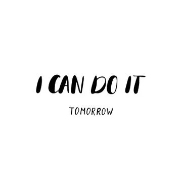 I can do it - hand painted ink brush pen modern calligraphy. Stock Illustration