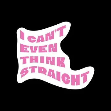 I cannot even think straight. LGBTQIA meme sticker Stock Illustration