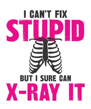 I can't fix stupid but i sure can x-ray it Stock Illustration