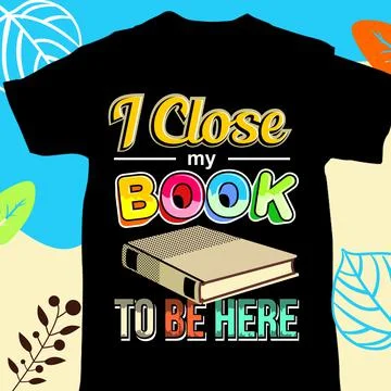 I CLOSE MY BOOK TO BE HERE Stock Illustration