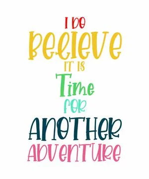 I Do Believe Its Time for Another Adventure Illustrazione stock