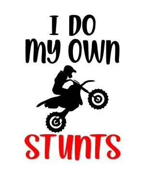 I do my own stunts Stock Illustration