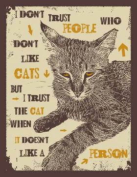 I do not trust people who do not like cats. Stock Illustration