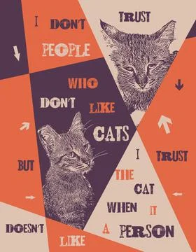I do not trust people who do not like cats. Stock Illustration