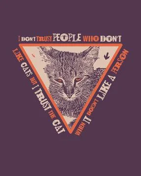 I do not trust people who do not like cats. Stock Illustration