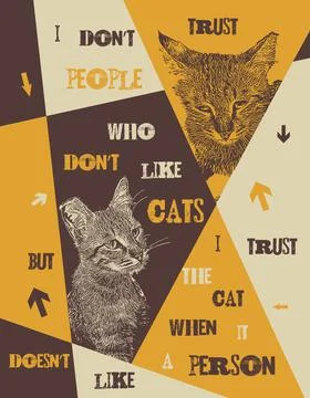 I do not trust people who do not like cats. Stock Illustration